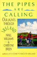 The Pipes Are Calling: Our Jaunts Through Ireland