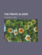The Pirate Slaver