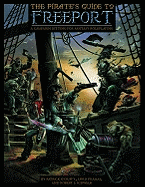 The Pirate's Guide to Freeport: A City Setting for Fantasy Roleplaying