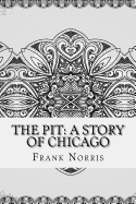 The Pit: A Story of Chicago