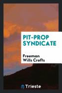 The Pit Prop Syndicate