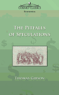 The Pitfalls of Speculation