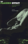 The Placebo Effect: An Interdisciplinary Exploration,