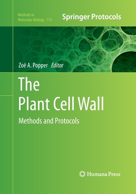 The Plant Cell Wall: Methods and Protocols - Popper, Zo� (Editor)