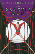 The Plastic Man Archives: Volume 7