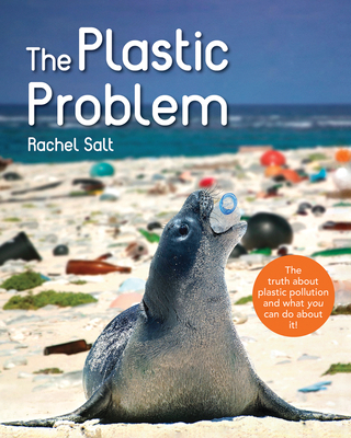 The Plastic Problem - Salt, Rachel