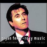 The Platinum Collection - Bryan Ferry/Roxy Music