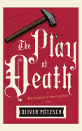 The Play of Death