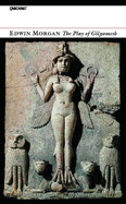 The Play of Gilgamesh