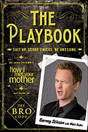 The Playbook: Suit Up. Score Chicks. Be Awesome