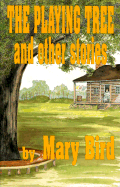 The Playing Tree: And Other Stories