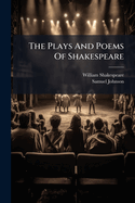 The Plays And Poems Of Shakespeare