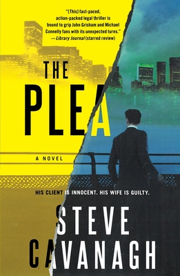 The Plea - Cavanagh, Steve