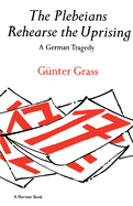 The plebeians rehearse the uprising: a German tragedy