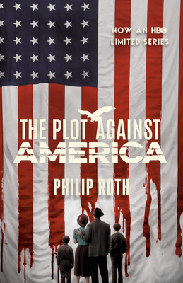 The Plot Against America (Movie Tie-In Edition) - Roth, Philip