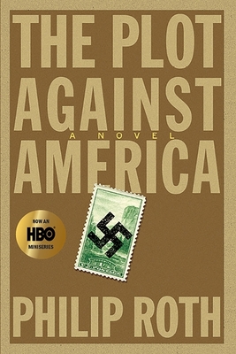 The Plot Against America - Roth, Philip