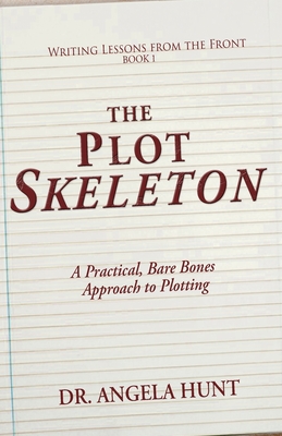 The Plot Skeleton - Hunt, Angela E