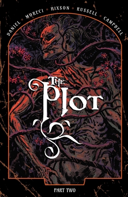The Plot Vol. 2 - Moreci, Michael, and Daniel, Tim, and Russell, Kurt Michael, and Campbell, Jim