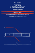 The PN Junction Diode: Volume III
