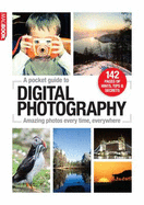 The Pocket Guide to Digital Photography - PC Pro, and Danton, Tim (Editor)