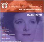 The Pocket Prima Donna - Alfred Cortot (piano); Gerald Moore (piano); Maggie Teyte (soprano)