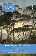 The Poems of Shelley: Volume Six: 1822