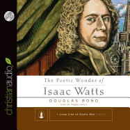 The Poetic Wonder of Isaac Watts
