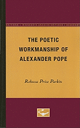 The poetic workmanship of Alexander Pope.