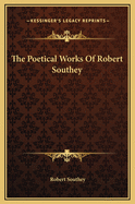 The Poetical Works of Robert Southey