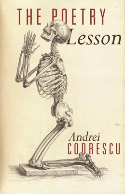 The Poetry Lesson - Codrescu, Andrei