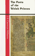 The Poets of the Welsh Princes
