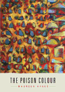 The Poison Colour: Poems