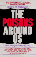 The Poisons Around Us