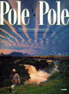 The Pole to Pole: Photographs