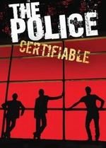 The Police: Certifiable