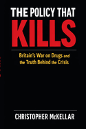 The Policy That Kills