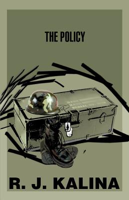 The Policy - Kalina, R J