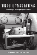 The Polio Years in Texas
