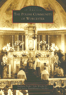 The Polish Community of Worcester