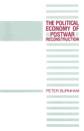 The Political Economy of Postwar Reconstruction
