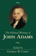 The Political Writings of John Adams
