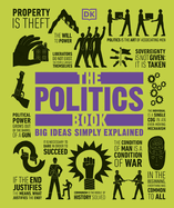 The Politics Book: Big Ideas Simply Explained