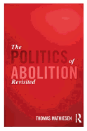 The Politics of Abolition Revisited