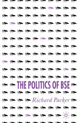 The Politics of Bse - Packer, R