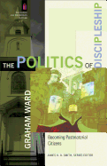The Politics of Discipleship: Becoming Postmaterial Citizens