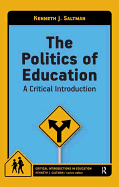 The Politics of Education: A Critical Introduction