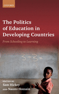The Politics of Education in Developing Countries: From Schooling to Learning