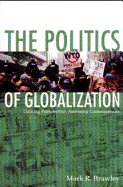 The Politics of Globalization: Gaining Perspective, Assessing Consequences
