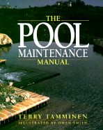 The Pool Maintenance Manual - Tamminen, Terry