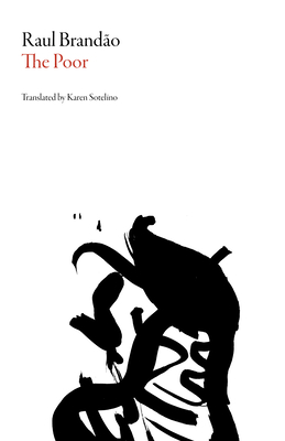 The Poor - Brand�o, Raul, and Sotelino, Karen (Translated by)